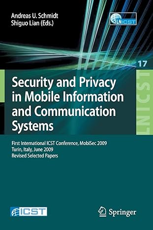 security and privacy in mobile information and communication systems first international icst conference