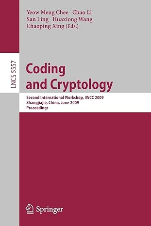 coding and cryptology second international workshop iwcc 2009 zhangjiajie china june 2009 proceedings 2009