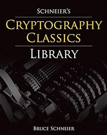cryptography classics library 1st edition bruce schneier 0470226269, 978-0470226261
