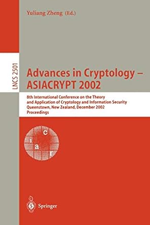 advances in cryptology asiacrypt 2002 8th international conference on the theory and application of