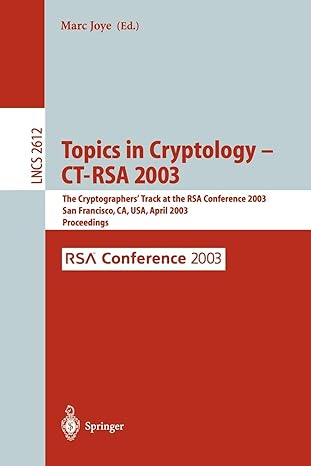 topics in cryptology ct rsa 2003 the cryptographers track at the rsa conference 2003 san francisco ca usa