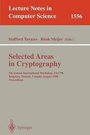 selected areas in cryptography 5th annual international workshop sac98 kingston ontario canada august 1998