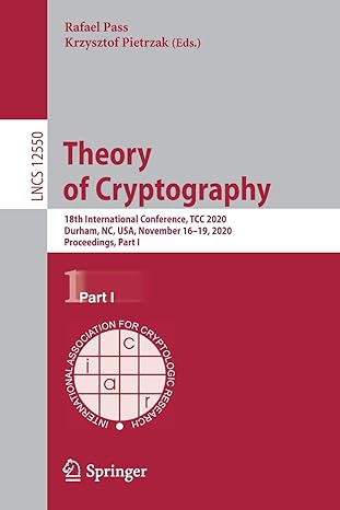 theory of cryptography 18th international conference tcc 2020 durham nc usa november 16 19 2020 proceedings