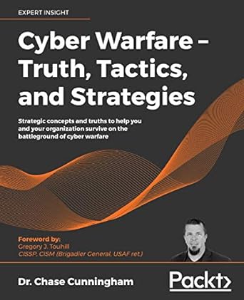 cyber warfare truth tactics and strategies strategic concepts and truths to help you and your organization