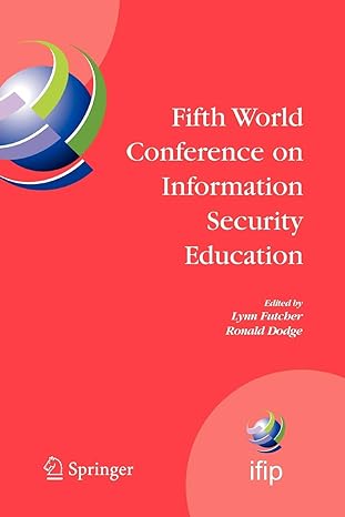 fifth world conference on springer information security education 1st edition lynn futcher ,ronald dodge