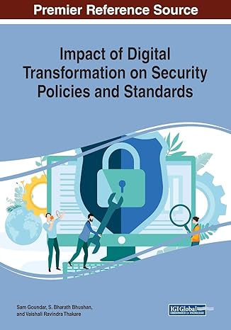 impact of digital transformation on security policies and standards 1st edition sam goundar ,s. bharath