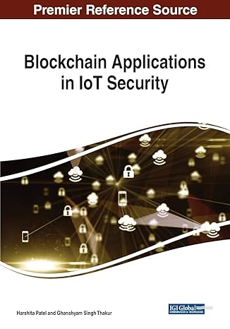 blockchain applications in iot security 1st edition harshita patel ,ghanshyam singh thakur 1799824152,