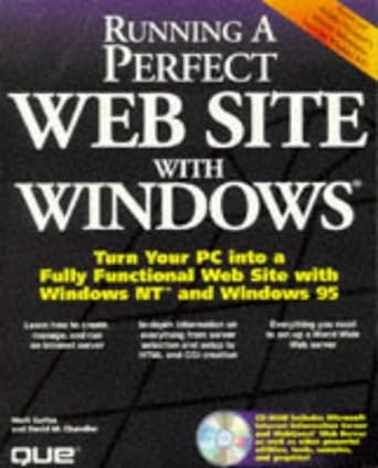 running a perfect web site with windows 1st edition mark surfas ,david m chandler ,tobin anthony ,rick