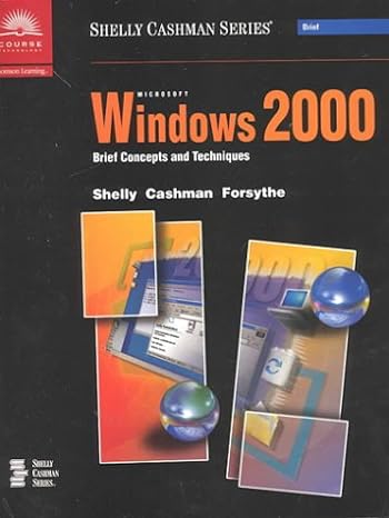 microsoft windows 2000 brief concepts and techniques 1st edition gary b shelly ,thomas j cashman ,steven g