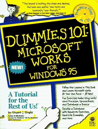 dummies 101 microsoft works for windows 95 1st edition stuart stuple 1568846924, 978-1568846927