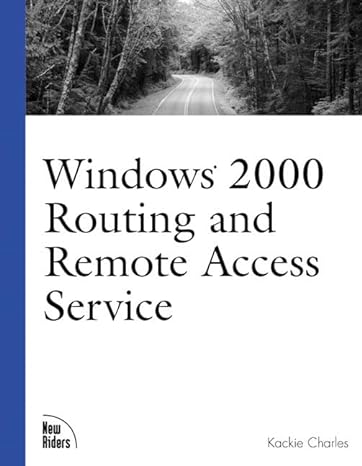 windows 2000 routing and remote access services 1st edition kackie charles 0735709513, 978-0735709515