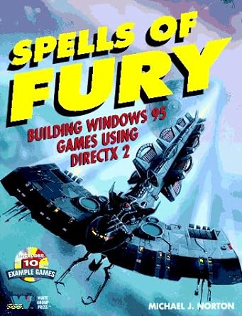 spells of fury building windows 95 games using directx 2 1st edition michael j norton 1571690670,