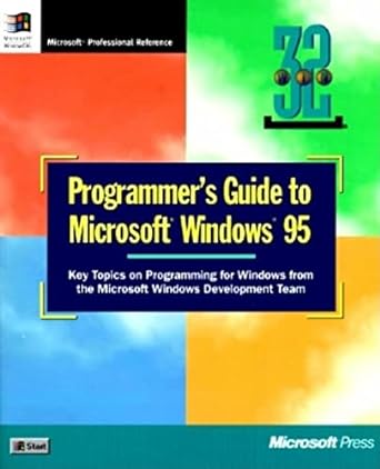 programmers guide to microsoft windows 95 key topics on programming for windows from the microsoft windows