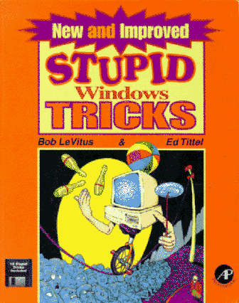 new and improved stupid windows tricks 1st edition bob levitus ,ed tittel 012445576x, 978-0124455764