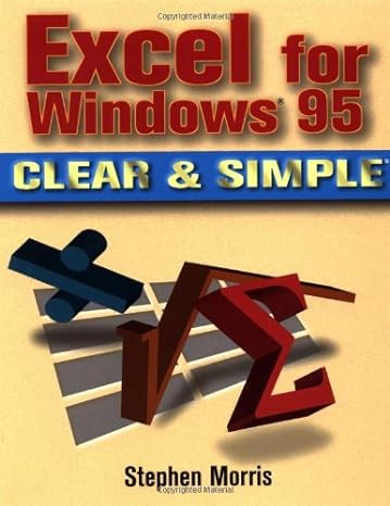 excel for windows 95 clear and simple 1st edition stephen morris 0750698020, 978-0750698023
