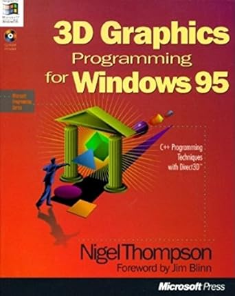 3d graphics programming for windows 95 c++ programming techniques with direct3d 1st edition nigel thompson