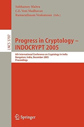 progress in cryptology indocrypt 2005 6th international conference on cryptology in india bangalore india