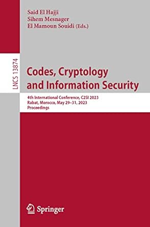 codes cryptology and information security  international conference c2si 2023 rabat morocco may 29 31 2023