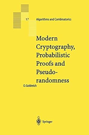 modern cryptography probabilistic proofs and pseudorandomness 1st edition oded goldreich 364208432x,