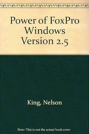 power of foxpro windows version 2.5 1st edition nelson king 1558282610, 978-1558282612