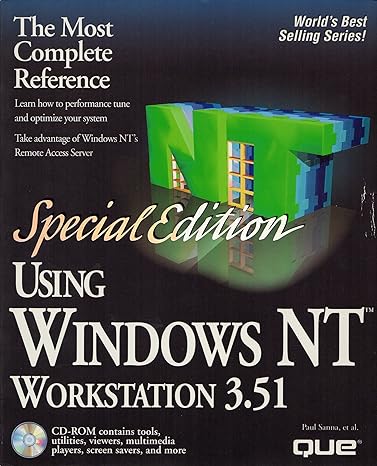 using windows nt workstation 3.51 special edition paul j sanna ,sean k daily ,guy robinson kirkland ,john