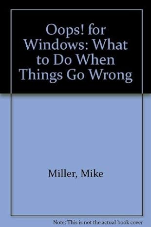 oops for windows what to do when things go wrong 1st edition michael l miller 1565291808, 978-1565291805