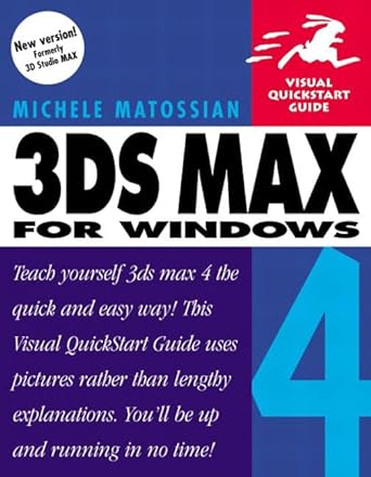 3ds max 4 for windows 1st edition michele matossian 020173429x, 978-0201734294