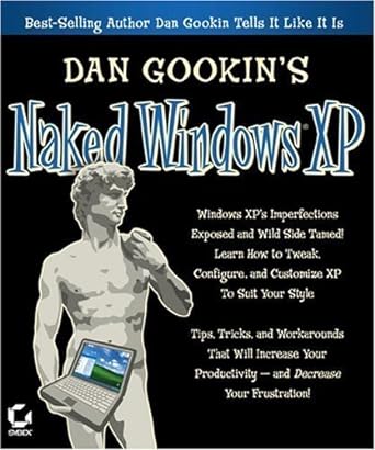dan gookins naked windows xp 1st edition dan gookin 0782140769, 978-0782140767