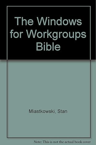 the windows for workgroups bible 1st edition stan miastkowski ,anne fischer lent 0201622815, 978-0201622812