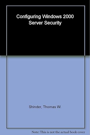 configuring windows 2000 server security 1st edition syngress 1928994024, 978-1928994022