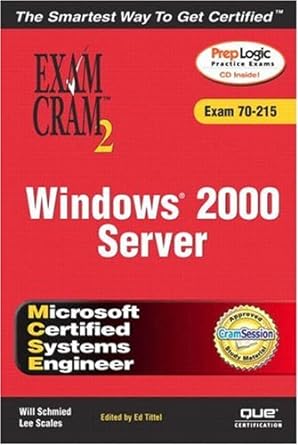 windows 2000 server microsoft certified systems engineer 2nd edition ed tittel ,will schmied ,lee scales