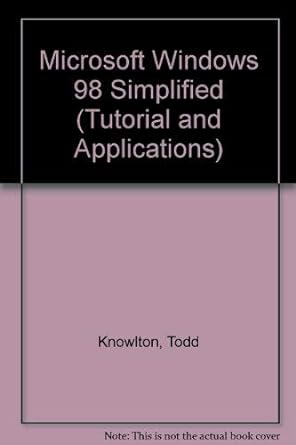 microsoft windows 98 simplified 1st edition todd knowlton 0538720476, 978-0538720472