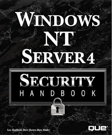 windows nt server 4 security handbook 1st edition lee hadfield ,david hatter ,dave bixler 078971213x,
