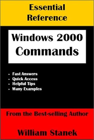 essential windows 2000 commands reference 1st edition william r stanek 1575450453, 978-1575450452