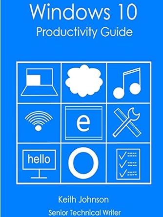 windows 10 productivity guide 1st edition keith johnson 1329889762, 978-1329889767