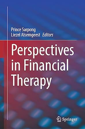 perspectives in financial therapy 1st edition prince sarpong ,liezel alsemgeest 3031333616, 978-3031333613