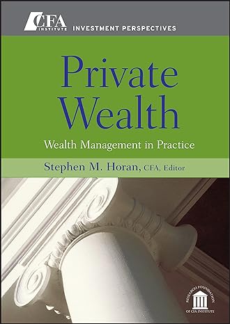 private wealth management in practice 1st edition stephen m. horan 0470381132, 978-0470381137