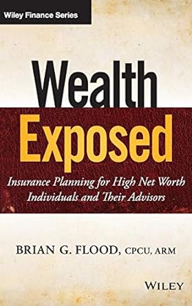 wealth exposed 1st edition brian g. flood 1118810694, 978-1118810699