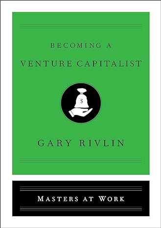 becoming a venture capitalist 1st edition gary rivlin 1501167898, 978-1501167898