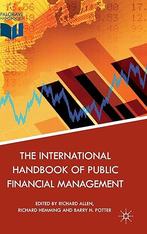 the international handbook of public financial management 2013 edition richard allen ,richard hemming ,b.