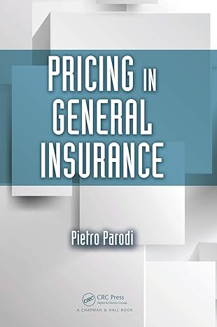 pricing in general insurance 1st edition pietro parodi 1466581441, 978-1466581449