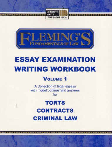 flemings fundamentals of law essay examination writing workbook vol 1 7th edition jeff alan fleming , susan