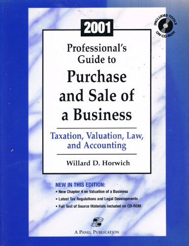 purchase and sale of a business taxation valuation law and accounting 1st edition willard d horwich