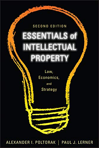 essentials of intellectual property law economics and strategy 2nd edition alexander i poltorak , paul j