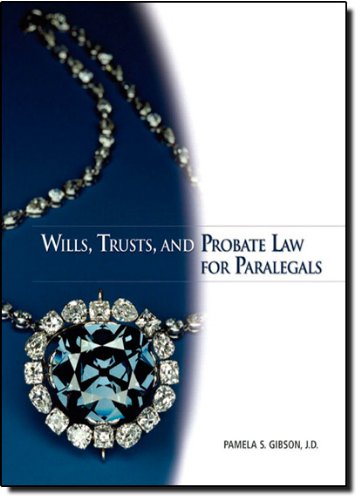 wills trusts and probate law for paralegals 1st edition pamela s gibson 0132369826, 9780132369824