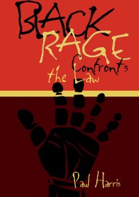 black rage confronts the law 1st edition paul harris 0814735924, 9780814735923