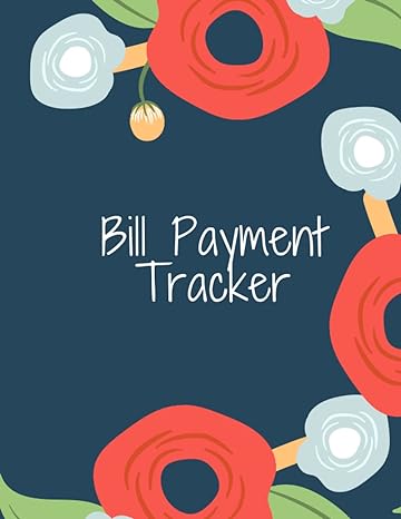 bill payment tracker 1st edition notbook for fathers 979-8409609689