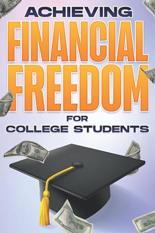 achieving financial freedom for college students 1st edition d.k. hawkins 979-8786600897