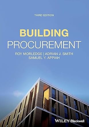 building procurement 3rd edition roy morledge ,adrian j. smith ,samuel y. appiah 1119609496, 978-1119609490