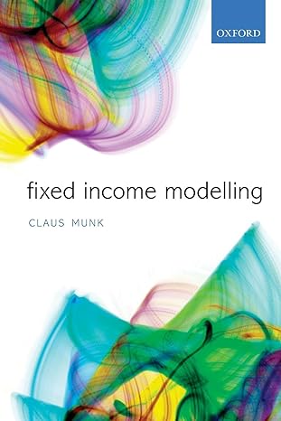 fixed income modelling 1st edition claus munk 0198716443, 978-0198716440